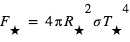F_(étoile)=4*pi*R_(étoile)^2*sigma*T_(étoile)^4