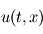 u(t,x)