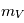 m_V