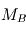 M_B