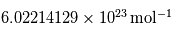 6.02214129 \times 10^{23} \, \mathrm{mol^{-1}}
