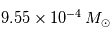 9.55 \times 10^{-4}\,M_{\odot}