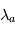 \lambda_a