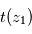 t(z_1)