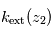 k_{\mathrm{ext}}(z_2)