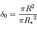 \delta_0 = \frac{\pi R^2}{\pi {R_{\star}}^2}