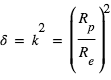 delta=k^2=(R_p/R_e)^2