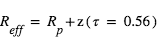 R_(eff)=R_p+z(tau=0.56)
