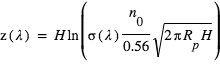 z(lambda)=H*ln(sigma(lambda)*(n_0/(0.56))*racine(2*pi*R_p*H))