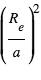 (R_e/a)^2