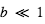 b<<1