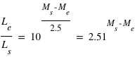 L_e/L_s=10^((M_s-M_e)/2.5)=2.51^(M_s-M_e)