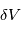 \delta V