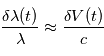 \frac{\delta \lambda(t)} \lambda \approx \frac{\delta V(t)}{c}