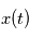 x(t) 