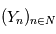(Y_n)_{n \in \mathbb{N}}