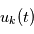 u_k(t)