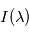 I(\lambda)