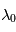 \lambda_0 