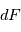 dF 