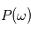 P(\omega) 