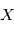 X