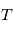 T