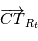 \overrightarrow{CT}_{R_t}