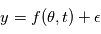 y=f(\theta,t) + \epsilon