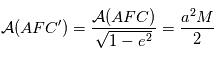 \mathcal{A}(AFC') = \frac{\mathcal{A}(AFC)}{\sqrt{1-e^2}} = \frac{a^2 M}{2}