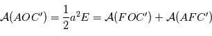\mathcal{A}(AOC') = \frac{1}{2} a^2 E = \mathcal{A}(FOC') + \mathcal{A}(AFC') 
