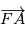 \overrightarrow{FA}