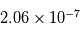 2.06 \times 10^{-7}