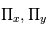 \Pi_x, \Pi_y