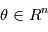 \theta \in \mathbb{R}^n