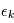 \epsilon_k