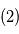 (2)