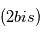 (2bis)