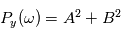 P_y(\omega) = A^2 +B^2