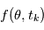 f(\theta,t_k)