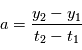 a = \frac{y_2-y_1}{t_2-t_1}