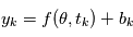 y_k = f(\theta, t_k) + b_k