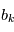 b_k 
