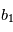 b_1 