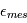 \epsilon_{mes}