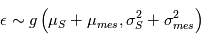\epsilon \sim g\left(\mu_{S} +\mu_{mes}, \sigma_{S}^2+ \sigma_{mes}^2\right)