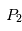 \ P_2