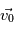 \vec{v_0}