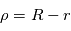 \rho=R-r