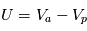 U = V_a - V_p